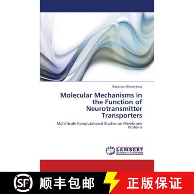 预订 Molecular Mechanisms in the Function of Neurotransmitter Transporters [9783659562921]