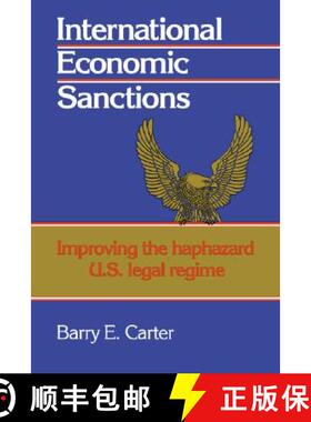 【3-4周达】International Economic Sanctions: Improving the Haphazard U.S. Legal Regime [9780521067065]