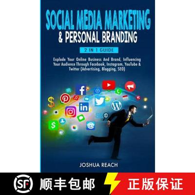 【3-4周达】Social Media Marketing & Personal Branding: Explode Your Online Business And Brand, Influe... [9780648557692]