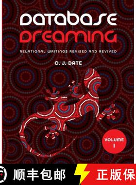 【3-4周达】Database Dreaming Volume I: Relational Writings Revised and Revived [9781634629843]