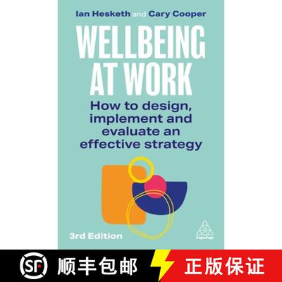 预订 Wellbeing at Work – How to Design, Implement and Evaluate an Effective Strategy [9781398628830]