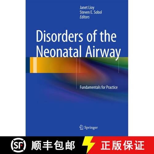 【3-4周达】精装 Disorders of the Neonatal Airway: Fundamentals for Practice [9781493916092]
