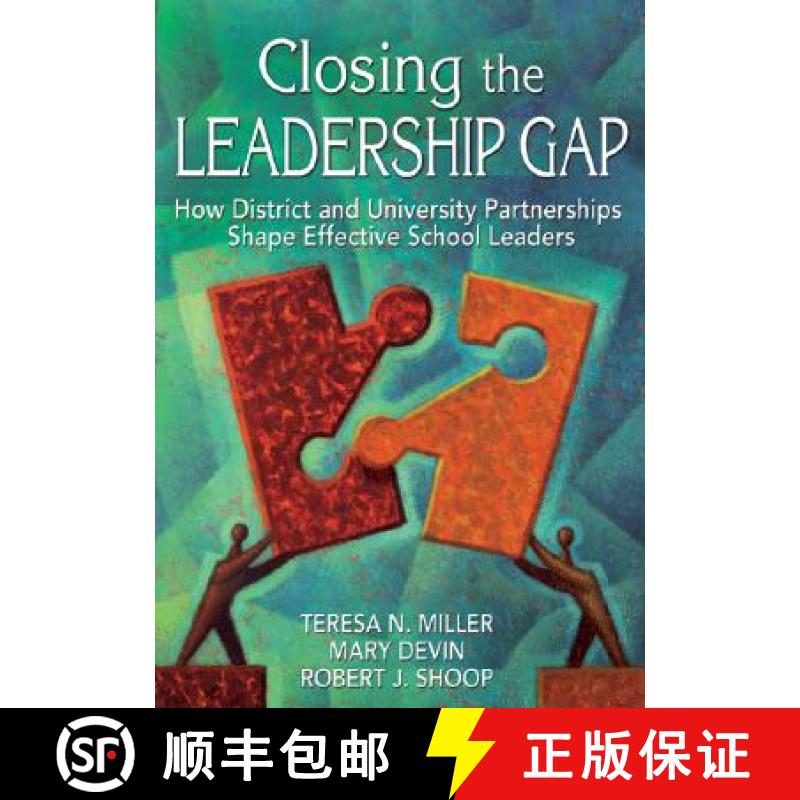 【3-4周达】Closing the Leadership Gap: How District and University Partnerships Shape Effective Schoo... [9781412936750]