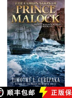 【3-4周达】The Coronation of Prince Malock: Fourth book in the Prince Malock World [9780692335338]
