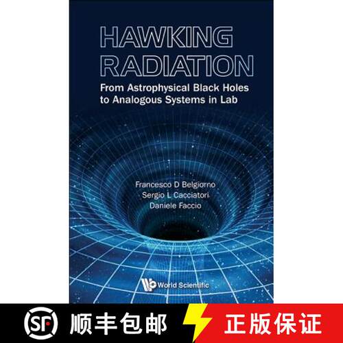 【3-4周达】精装 Hawking Radiation: From Astrophysical Black Holes To Analogous Systems In Lab [9789814508537]