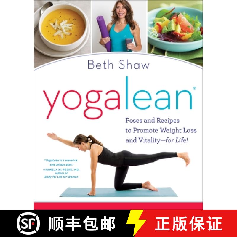 【3-4周达】YogaLean: Poses and Recipes to Promote Weight Loss and Vitality-for Life! [9780804178556]