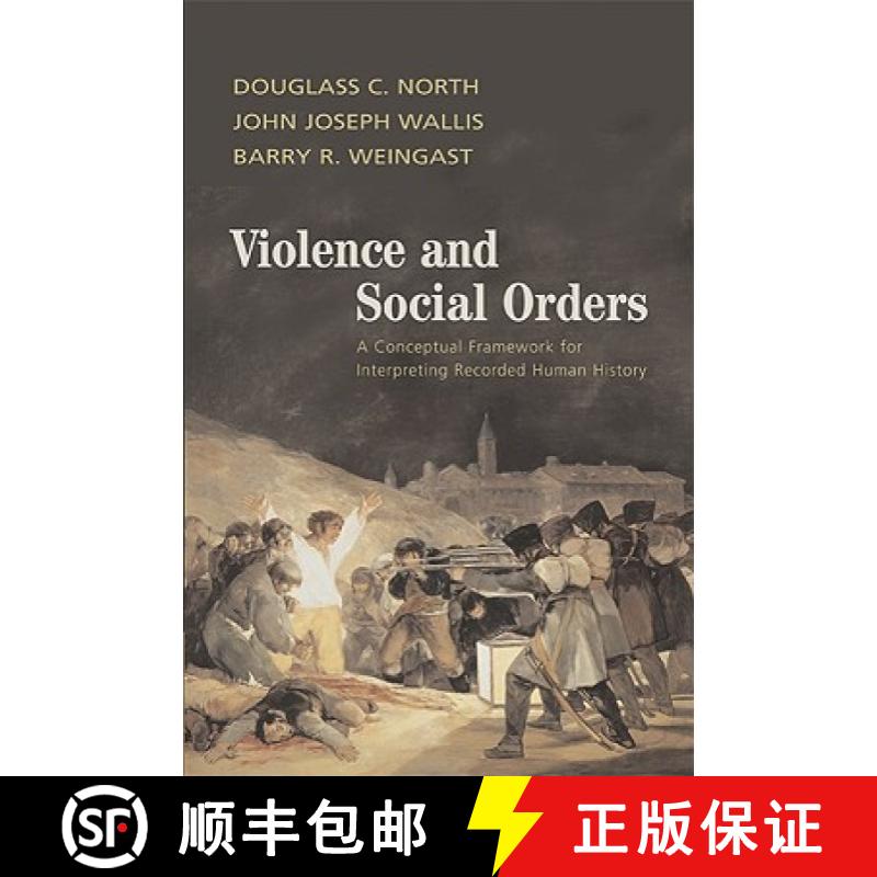 【3-4周达】Violence and Social Orders: A Conceptual Framework for Interpreting Recorded Human History [9780521761734]