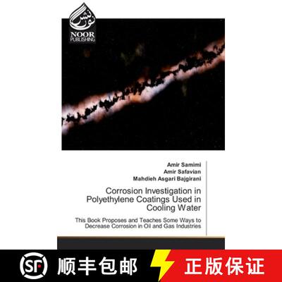 【3-4周达】Corrosion Investigation in Polyethylene Coatings Used in Cooling Water [9786200063007]