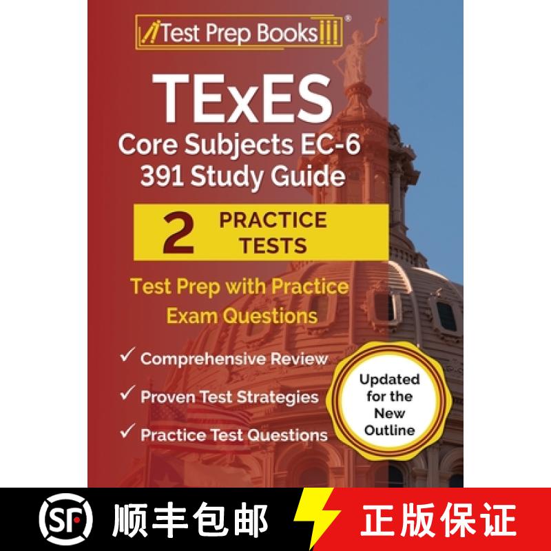 【2-3周达】TExES Core Subjects EC-6 391 Study Guide: Test Prep with Practice Exam Questions [Updated ... [9781637750605]