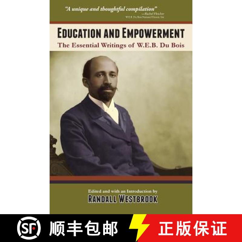 【3-4周达】Education and Empowerment: The Essential Wirtings of W.E.B. Du Bois [9781601820464]