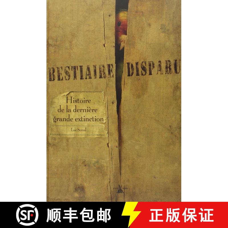 预订 Bestiaire Disparu: Histoire de la Dernière Grande Extinction [The Lost Bestiary: The History of... [9782915810806]