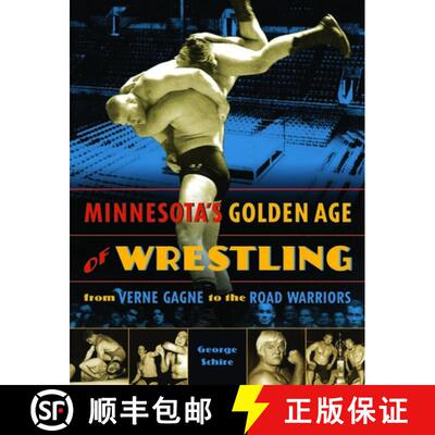 【3-4周达】Minnesota's Golden Age of Wrestling: From Verne Gagne to the Road Warriors [9780873516204]