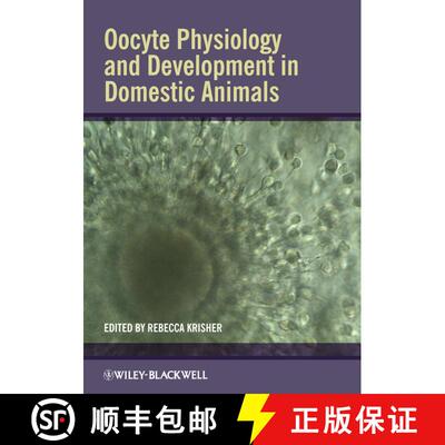 【3-4周达】Oocyte Physiology And Development In Domestic Animals [Wiley生命科学] [9780470959206]
