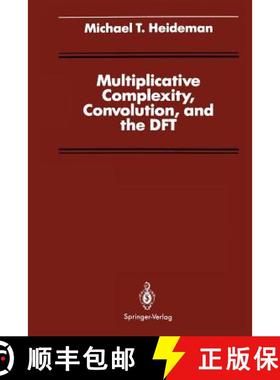 【3-4周达】Multiplicative Complexity, Convolution, and the DFT [9781461283997]