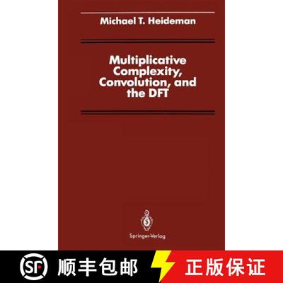 【3-4周达】Multiplicative Complexity, Convolution, and the DFT [9781461283997]