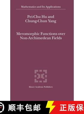 【3-4周达】Meromorphic Functions Over Non-Archimedean Fields [9780792365327]