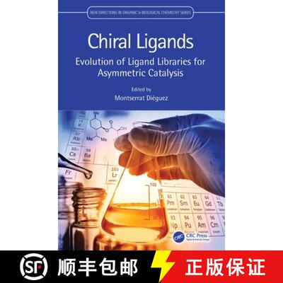 【3-4周达】Chiral Ligands: Evolution of Ligand Libraries for Asymmetric Catalysis [9780367761707]
