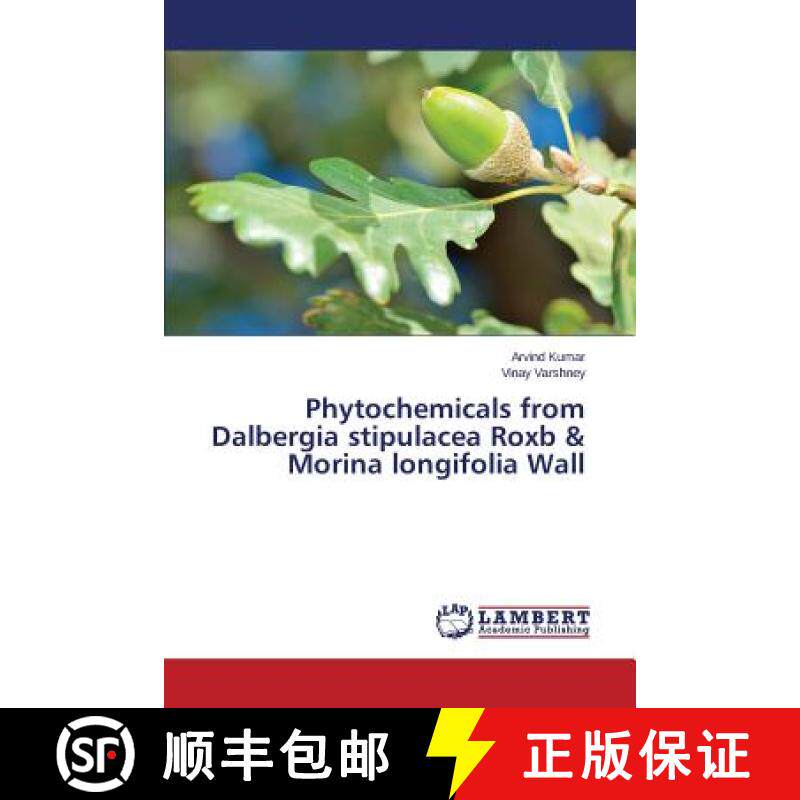 预订 Phytochemicals from Dalbergia stipulacea Roxb & Morina longifolia Wall [9783659692994]