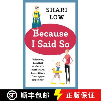 【3-4周达】精装 Because I Said So: And Other Unreasonable Tales of Motherhood [9781786696731]