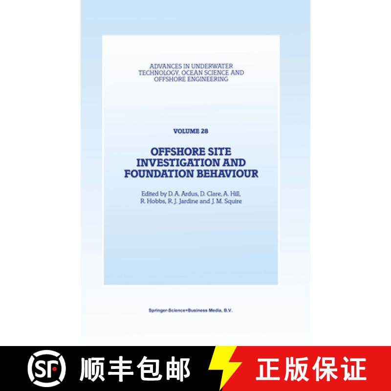【3-4周达】Offshore Site Investigation and Foundation Behaviour: Papers presented at a conference org... [9789048142934]