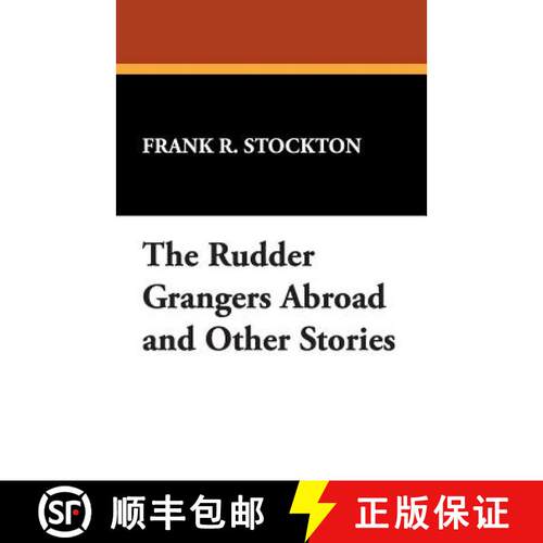 【3-4周达】The Rudder Grangers Abroad and Other Stories [9781434489746]