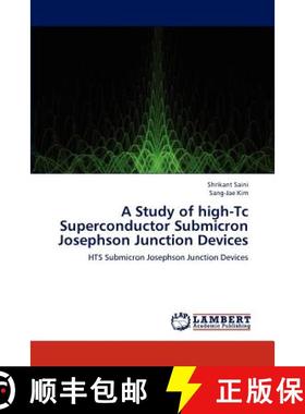 预订 A Study of high-Tc Superconductor Submicron Josephson Junction Devices [9783659227790]