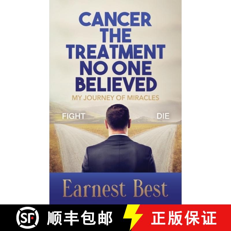 【3-4周达】Cancer The Treatment No One Believed: My Journey of Miracles [9798218587925]