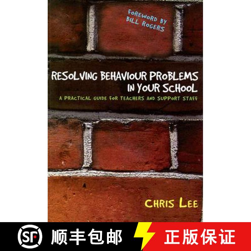 【3-4周达】Resolving Behaviour Problems in Your School: A Practical Guide for Teachers and Support Staff [9781412924146]