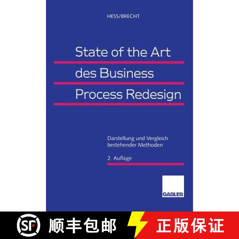 【3-4周达】State of the Art Des Business Process Redesign: Darstellung Und Vergleich Bestehender Meth... [9783409237864]