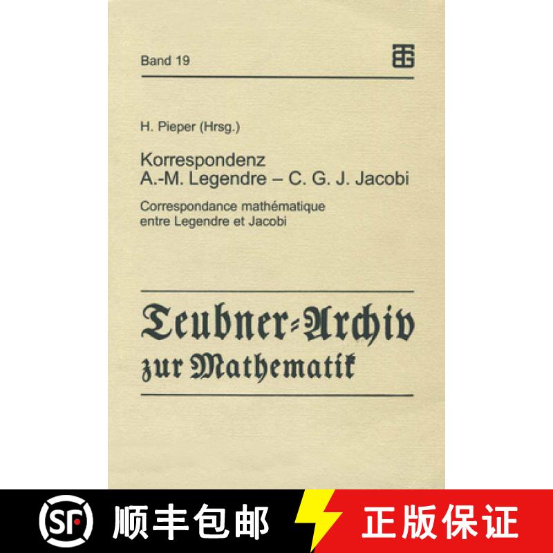 【3-4周达】Korrespondenz Adrien-Marie Legendre -- Carl Gustav Jacob Jacobi: Correspondance Mathémati... [9783815421284]