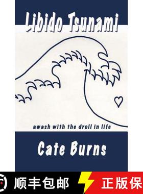 预订 Libido Tsunami: awash with the droll in life [9780996325516]