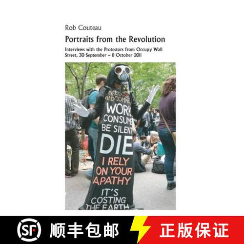 【3-4周达】Portraits from the Revolution: Interviews with the Protestors from Occupy Wall Street [9780996688826]