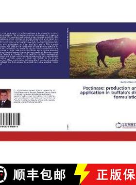 预订 Pectinase: production and application in buffalo's diet formulation [9786202066815]