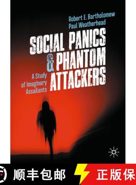 【3-4周达】Social Panics and Phantom Attackers: A Study of Imaginary Assailants [9789819742714]
