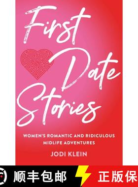 【3-4周达】First Date Stories : Women's Romantic and Ridiculous Midlife Adventures [9781647421854]