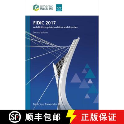 【3-4周达】精装 Fidic 2017: A Definitive Guide to Claims and Disputes (Revised) [9781836084679]
