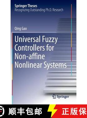 【3-4周达】Universal Fuzzy Controllers for Non-Affine Nonlinear Systems [9789811019739]