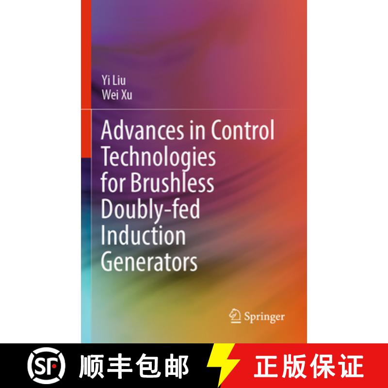 【3-4周达】Advances in Control Technologies for Brushless Doubly-Fed Induction Generators [9789811904264]