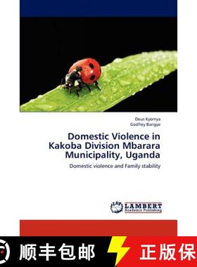 预订 Domestic Violence in Kakoba Division Mbarara Municipality, Uganda [9783659205088]