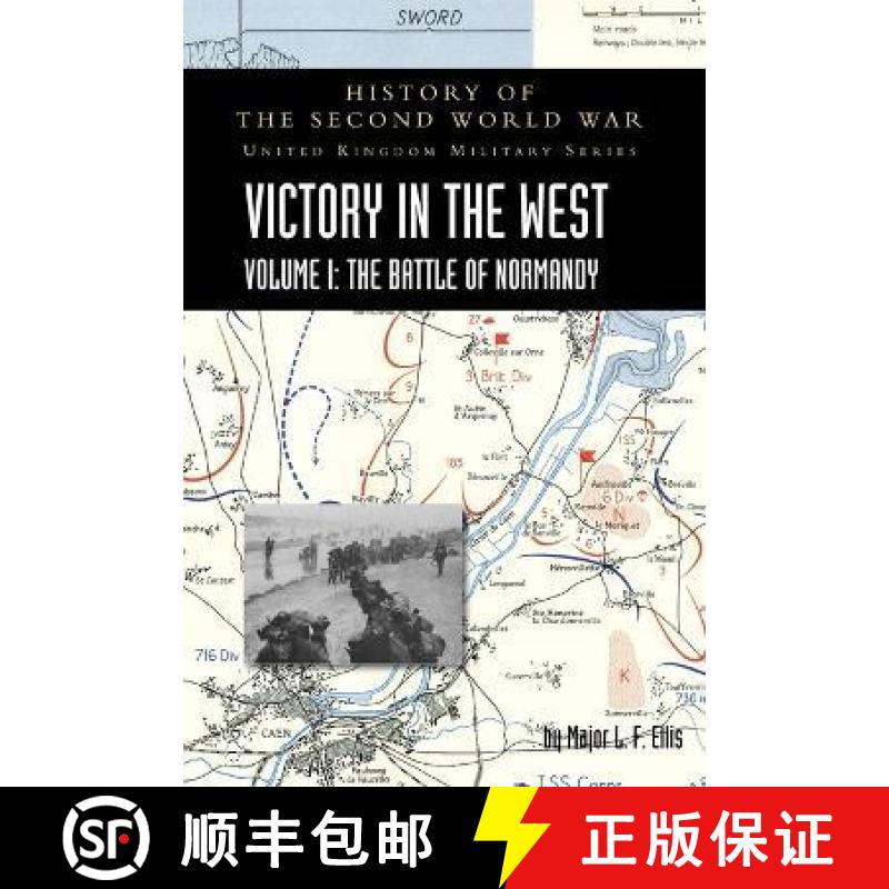 【3-4周达】Victory in the West Volume I: History of the Second World War: United Kingdom Military Ser... [9781783315680]