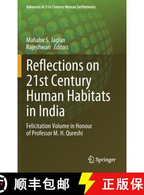 【3-4周达】Reflections on 21st Century Human Habitats in India : Felicitation Volume in Honour of Pro... [9789811630996]