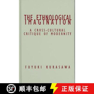 【3-4周达】精装 Ethnological Imagination: A Cross-Cultural Critique of Modernity [9780816642397]