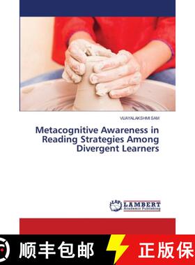 预订 Metacognitive Awareness in Reading Strategies Among Divergent Learners [9786203411591]