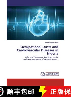 预订 Occupational Dusts and Cardiovascular Diseases in Nigeria [9786202525374]
