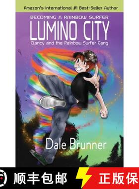 【3-4周达】BECOMING A RAINBOW SURFER - LUMINO CITY: Clancy and the Rainbow Surfer Gang [9798985534801]