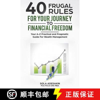 【3-4周达】40 Frugal Rules For Your Journey To Financial Freedom: Your A-Z Practical and Pragmatic Gu... [9789789661954]