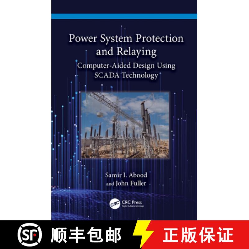 【3-4周达】Power System Protection and Relaying: Computer-Aided Design Using Scada Technology [9781032495507]