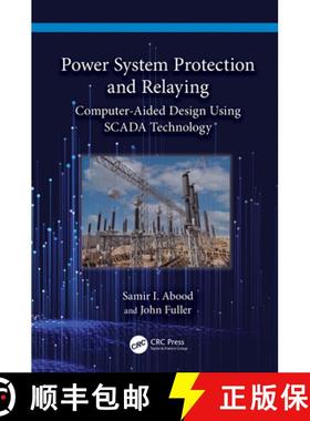 【3-4周达】Power System Protection and Relaying: Computer-Aided Design Using Scada Technology [9781032495507]