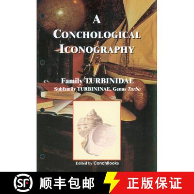 【3-4周达】A Conchological Iconography: Family Turbinidae, Volume 1 [9783925919633]