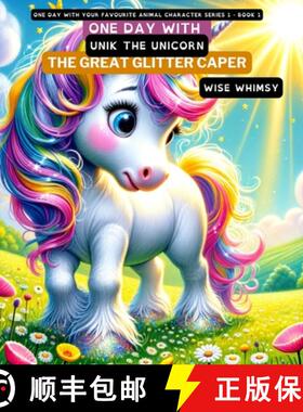 【3-4周达】One Day with Unik the Unicorn: The Great Glitter Caper [9798869003638]